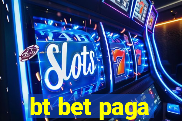 bt bet paga